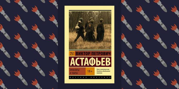 Best Books Suure Isamaasõja: "Neetud ja tapetud", Viktor Astafjevs