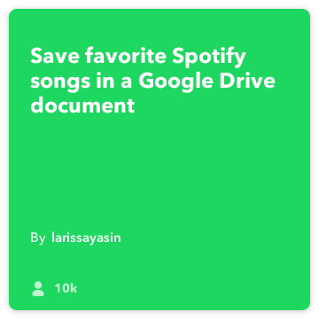 IFTTT Retsept: Salvesta lemmik Spotify laule Drive ühendub Spotify to google-drive