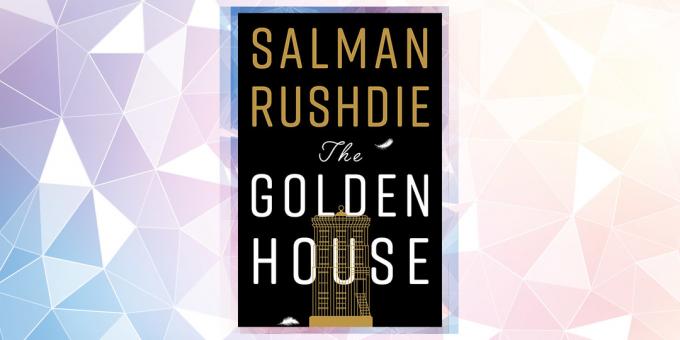 Kõige oodatud raamatu aastal 2019: "Golden House", Salman Rushdie