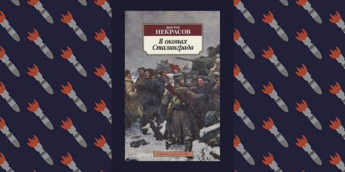 Best Books Suure Isamaasõja: "kaevikus Stalingradi", Viktor Nekrassov