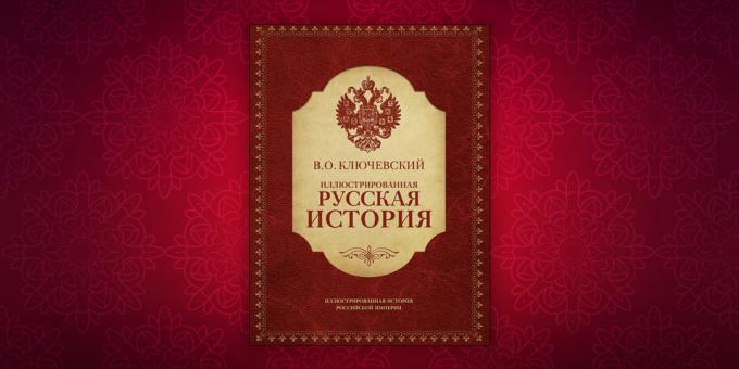 Raamatud ajaloo "The Illustrated Vene ajalugu", Vassili Klyuchevskii