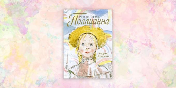lasteraamatud: "Pollyanna" Eleanor Porter