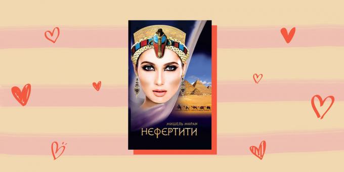 Ajaloolised romantikat romaanid: "Nefertiti", Michelle Moran