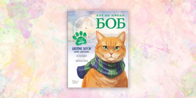lasteraamatud: "The kass nimega Bob," James Bowen