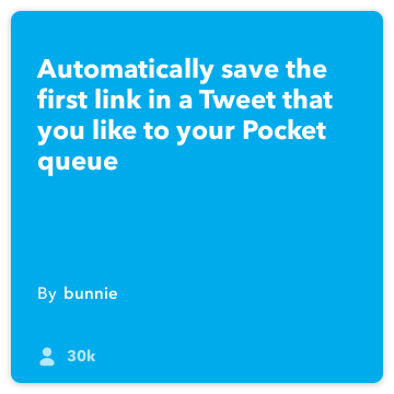 IFTTT Retsept: Salvesta lingid lemmik tweets Pocket! ühendab twitter tasku