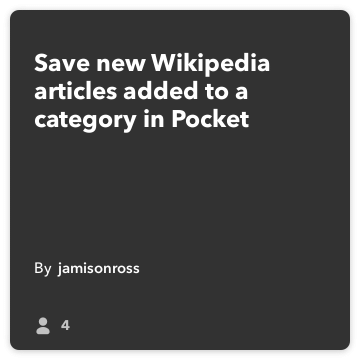 IFTTT Retsept: Salvesta uus Wikipedia artikleid lisatakse kategooria Pocket ühendab wikipedia tasku