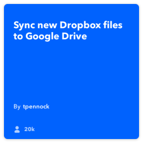 IFTTT päeva: Kuidas luua varukoopia Dropbox Google Drive