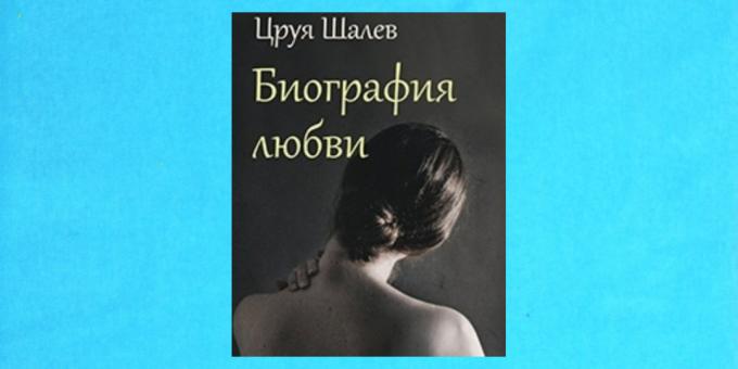 Uued raamatud: "Biograafia of Love" Tsruya Shalev